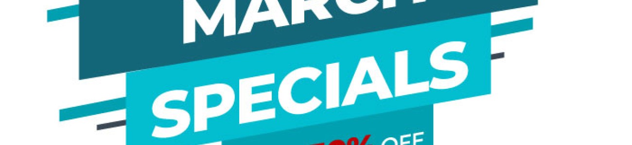 March 2020 Specials